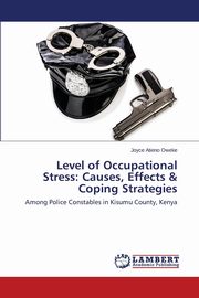 ksiazka tytu: Level of Occupational Stress autor: Oweke Joyce Atieno