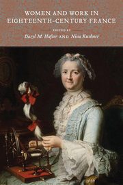 Women and Work in Eighteenth-Century France, 