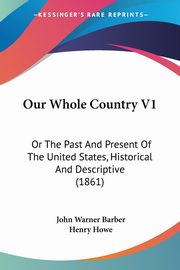 Our Whole Country V1, Barber John Warner
