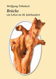 Brche, Tribukait Wolfgang