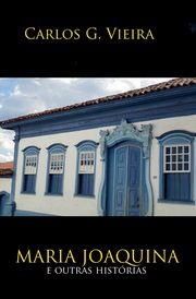 Maria Joaquina e outras histrias, Vieira Carlos Gentil