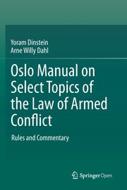Oslo Manual on Select Topics of the Law of Armed Conflict, Dinstein Yoram