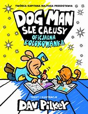 Dogman le causy Oficjalna kolorowanka, Pilkey Dav