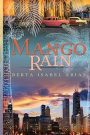 Mango Rain, Arias Berta Isabel