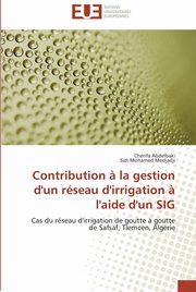 Contribution ? la gestion d'un rseau d'irrigation ? l'aide d'un sig, Collectif