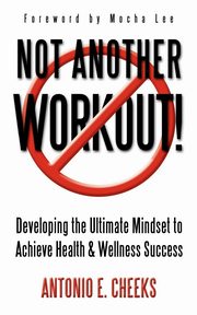 Not Another Workout!, Cheeks Antonio E.