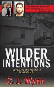 Wilder Intentions, Wynn C. J.