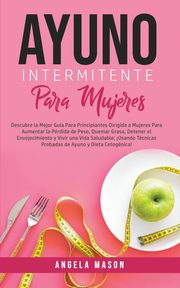 Ayuno Intermitente Para Mujeres, Mason Angela
