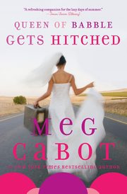 Queen of Babble Gets Hitched, Cabot Meg