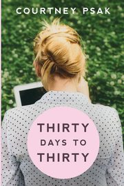 Thirty Days to Thirty, Psak Courtney