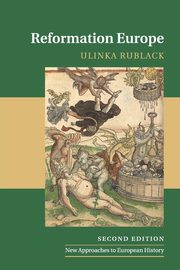 Reformation Europe, Rublack Ulinka