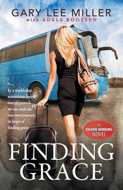 Finding Grace, Miller Gary Lee