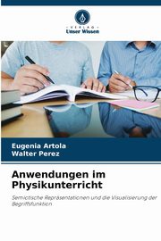 Anwendungen im Physikunterricht, Artola Eugenia