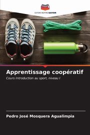 Apprentissage coopratif, Mosquera Agualimpia Pedro Jos