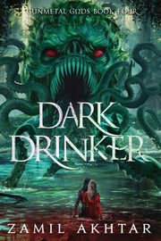 Dark Drinker, Akhtar Zamil