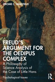 Freud's Argument for the Oedipus Complex, Wakefield Jerome C.