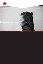 Complexe de couleur de peau et conflits africains, Nankap Lamle Elias