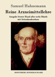 Reine Arzneimittellehre, Hahnemann Samuel