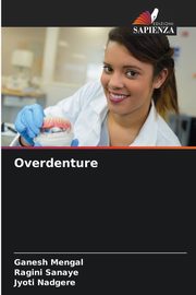 Overdenture, Mengal Ganesh