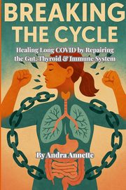 Breaking the Cycle, Annette Andra