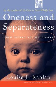 ksiazka tytu: Oneness and Separateness autor: Kaplan Louise J.