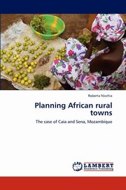 ksiazka tytu: Planning African rural towns autor: Nicchia Roberta