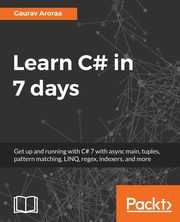 Learn C# in 7 days, Aroraa Gaurav