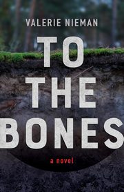 To the Bones, Nieman Valerie