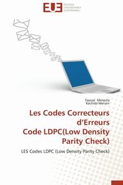 Les codes correcteurs d erreurs  code ldpc(low density parity check), Collectif
