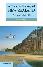 A Concise History of New Zealand, Mein Smith Philippa