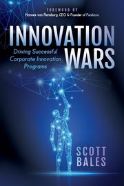Innovation Wars, Bales Scott