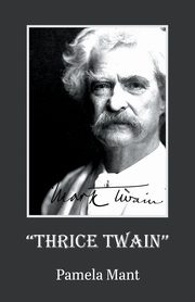 THRICE TWAIN, Mant Pamela