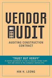 Vendor Audit - Auditing Construction Contract, Leong Hin H