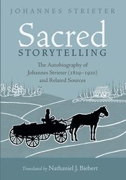 Sacred Storytelling, Strieter Johannes