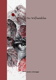 ksiazka tytu: Das Wolfsmdchen autor: Lichtenegger Sandra