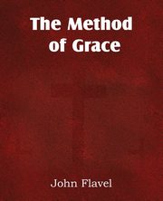 The Method of Grace, Flavel John