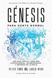 Gnesis para Gente Normal, Enns Peter