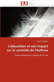 L''ducation et son impact sur le contrle de l''asthme, EL MAJHAD-A