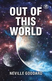 Out Of This World, Goddard Neville
