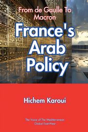 France's Arab Policy, Karoui Hichem
