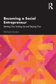 Becoming a Social Entrepreneur, Gordon Michael
