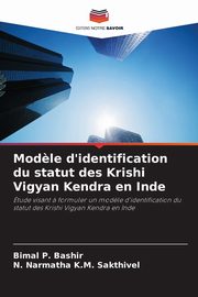 Mod?le d'identification du statut des Krishi Vigyan Kendra en Inde, P. Bashir Bimal