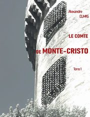 Le Comte de Monte-Cristo, Dumas Alexandre