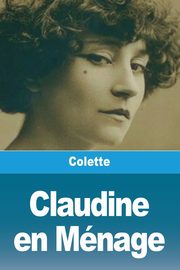 Claudine en Mnage, Colette
