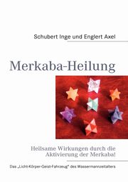 Merkaba-Heilung, Inge Schubert