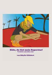 Du bist mein Superstar, Gillabert Sibylle