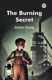 The Burning Secret, Zweig Stefan