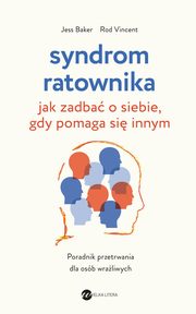 Syndrom ratownika, Baker Jess, Vincent Rod