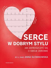 Serce w dobrym stylu, Sowikowska Anna