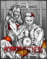 Adult Coloring Book Horror Fitness, Shah A.M.